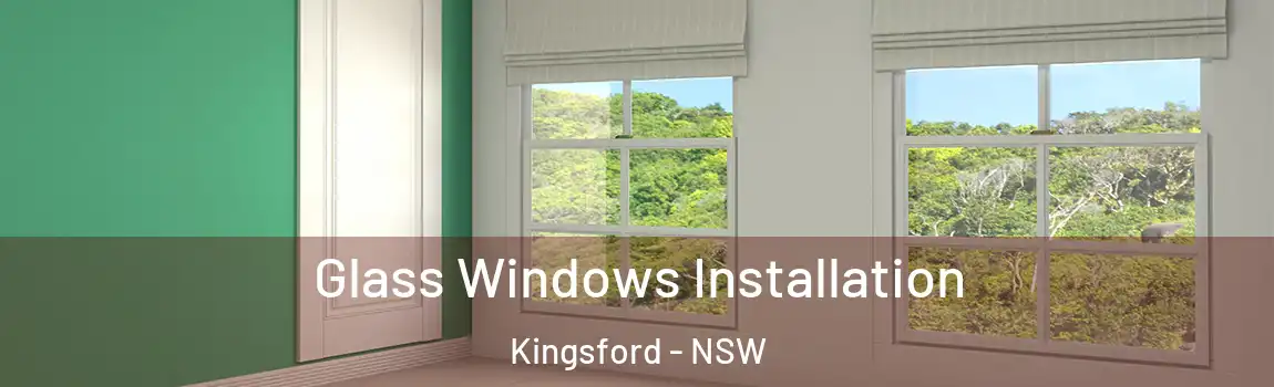  Glass Windows Installation Kingsford - NSW