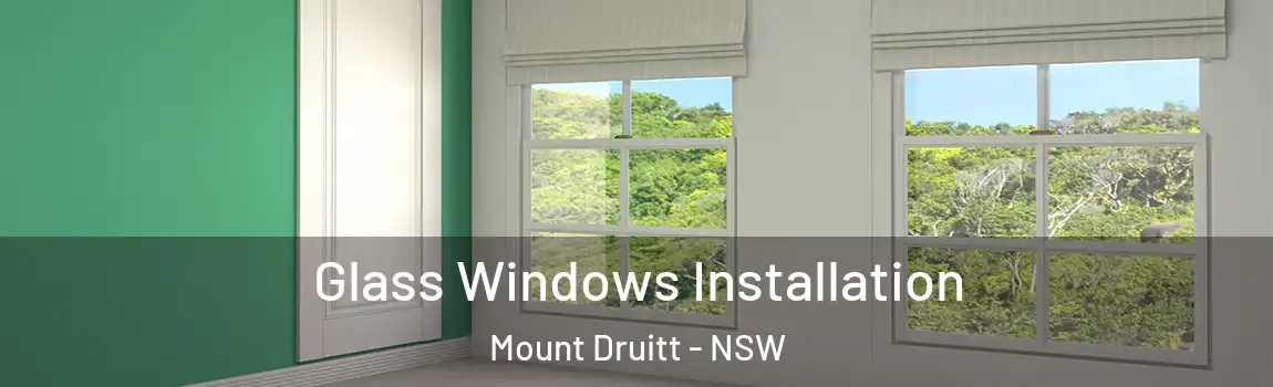  Glass Windows Installation Mount Druitt - NSW