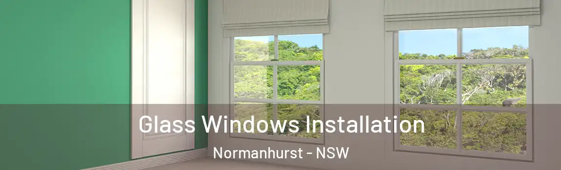  Glass Windows Installation Normanhurst - NSW
