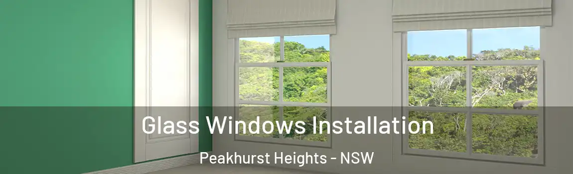  Glass Windows Installation Peakhurst Heights - NSW