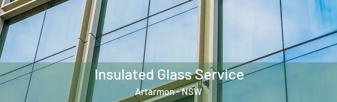  Insulated Glass Service Artarmon - NSW