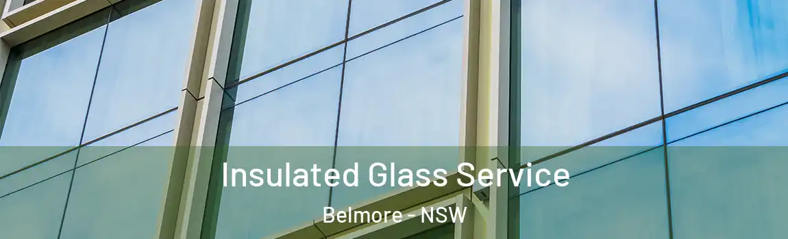  Insulated Glass Service Belmore - NSW