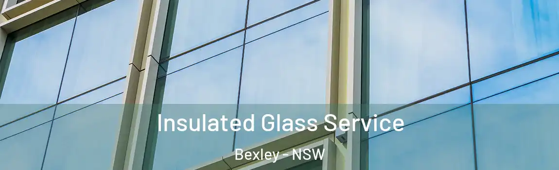  Insulated Glass Service Bexley - NSW
