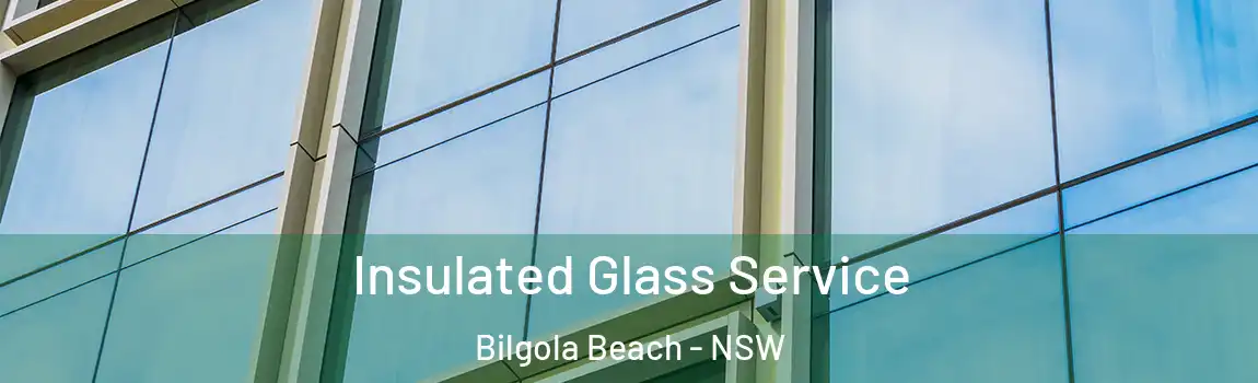  Insulated Glass Service Bilgola Beach - NSW