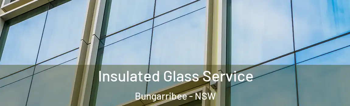  Insulated Glass Service Bungarribee - NSW