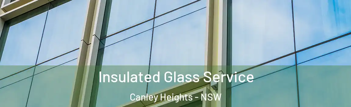  Insulated Glass Service Canley Heights - NSW