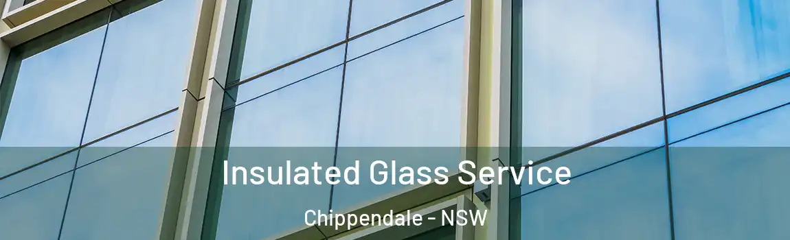  Insulated Glass Service Chippendale - NSW