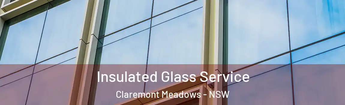  Insulated Glass Service Claremont Meadows - NSW