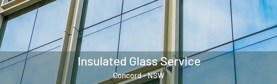  Insulated Glass Service Concord - NSW