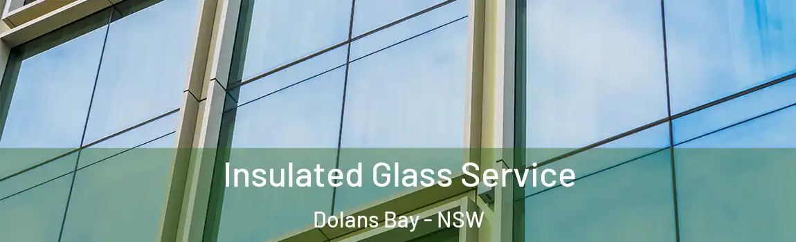  Insulated Glass Service Dolans Bay - NSW