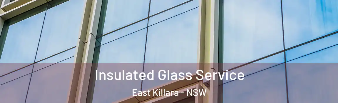  Insulated Glass Service East Killara - NSW