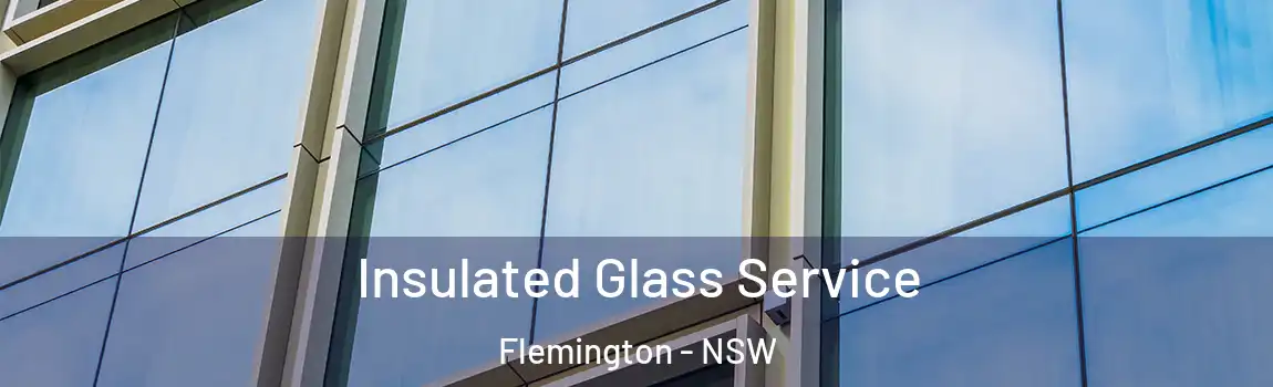  Insulated Glass Service Flemington - NSW
