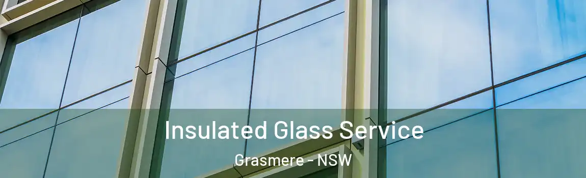  Insulated Glass Service Grasmere - NSW