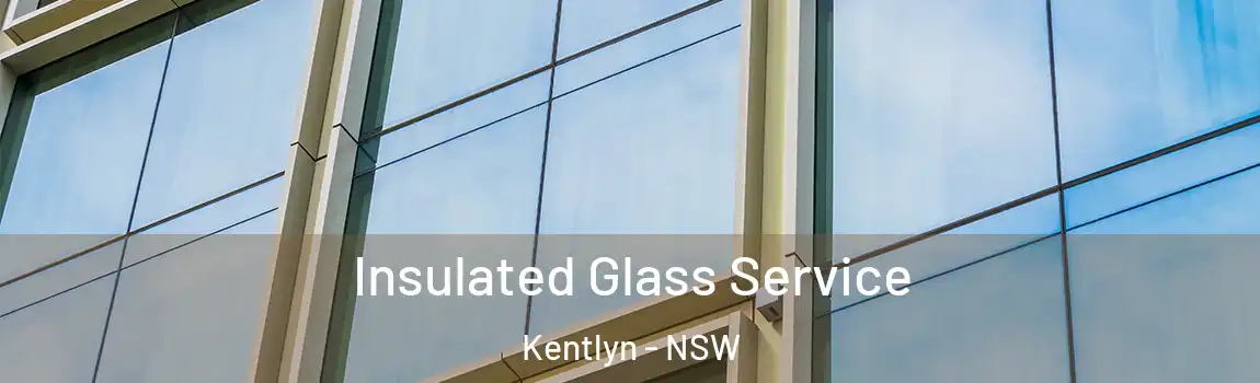  Insulated Glass Service Kentlyn - NSW
