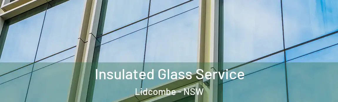  Insulated Glass Service Lidcombe - NSW