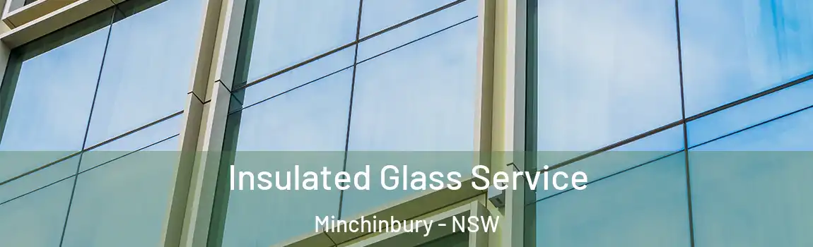  Insulated Glass Service Minchinbury - NSW