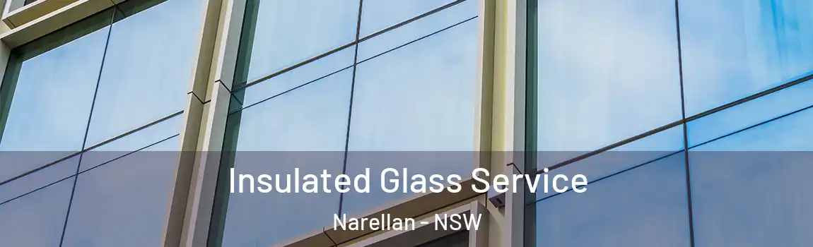  Insulated Glass Service Narellan - NSW