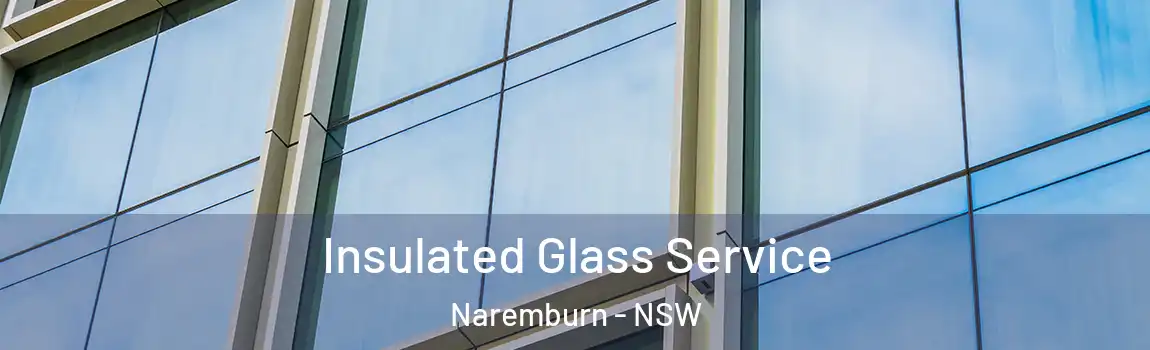  Insulated Glass Service Naremburn - NSW