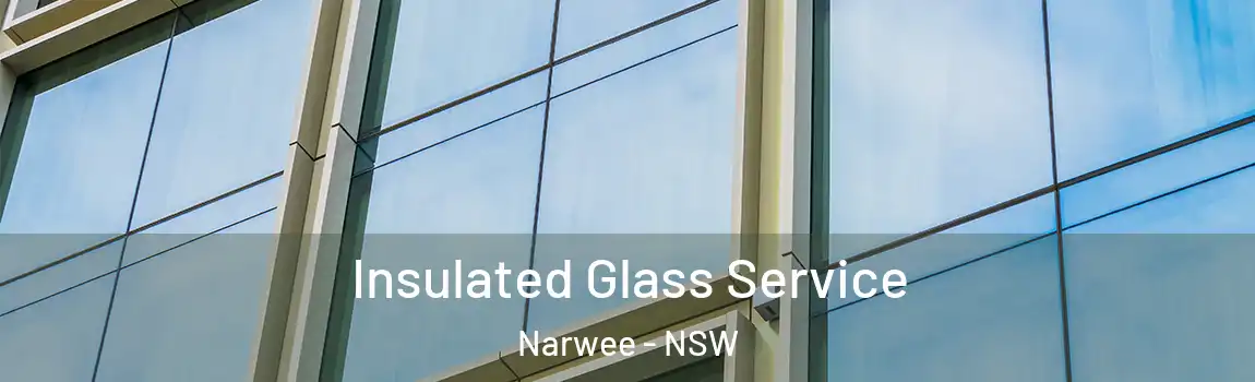  Insulated Glass Service Narwee - NSW