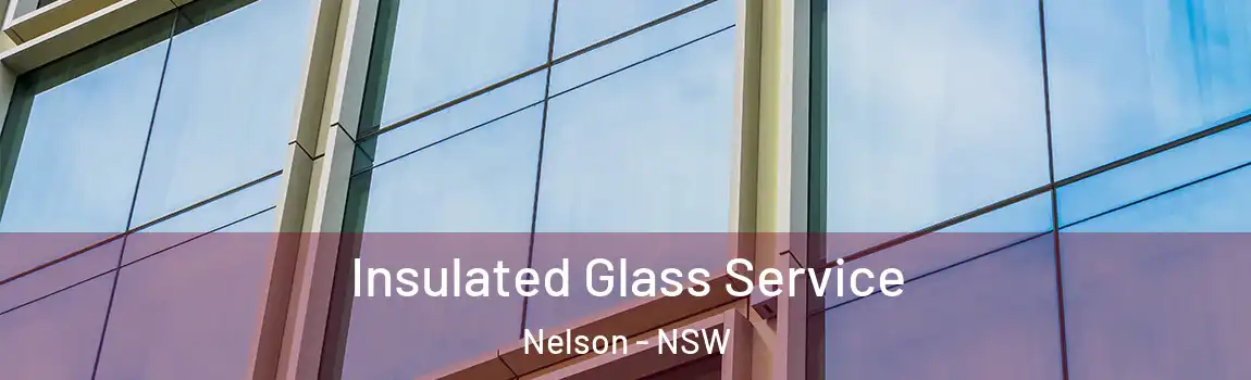  Insulated Glass Service Nelson - NSW