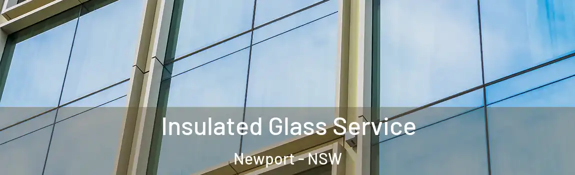  Insulated Glass Service Newport - NSW