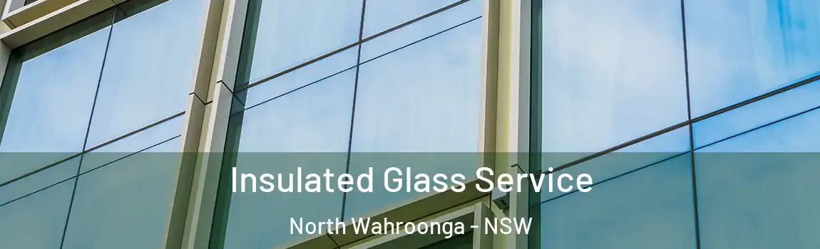  Insulated Glass Service North Wahroonga - NSW