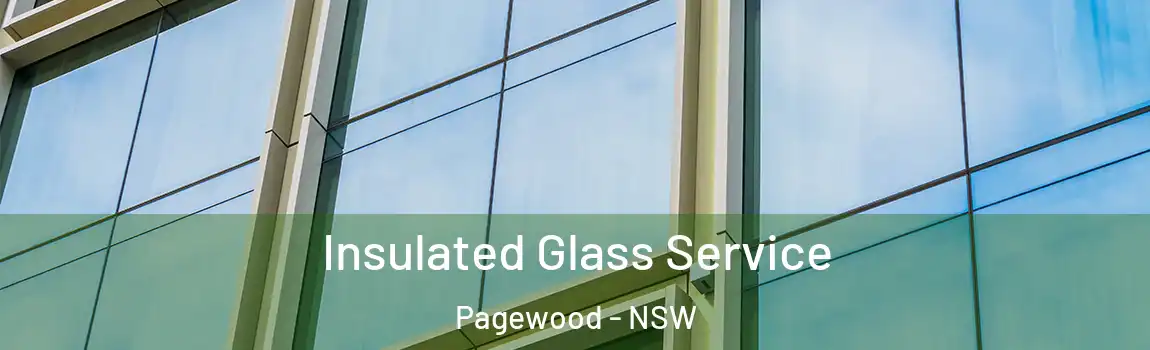  Insulated Glass Service Pagewood - NSW