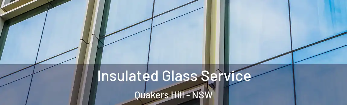  Insulated Glass Service Quakers Hill - NSW