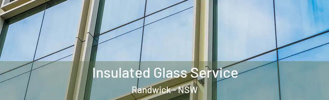  Insulated Glass Service Randwick - NSW