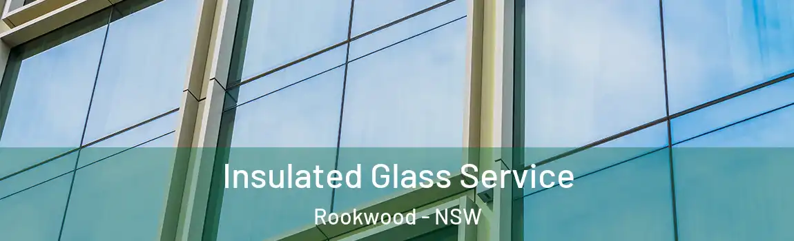  Insulated Glass Service Rookwood - NSW