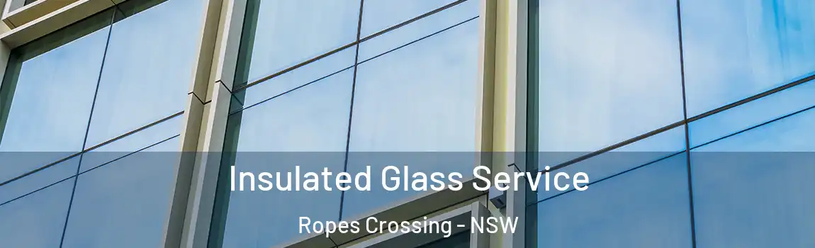  Insulated Glass Service Ropes Crossing - NSW