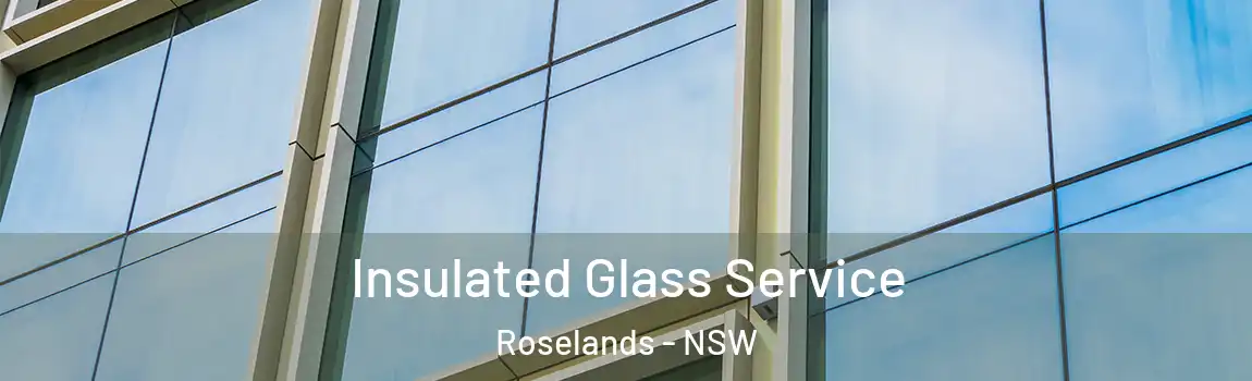  Insulated Glass Service Roselands - NSW