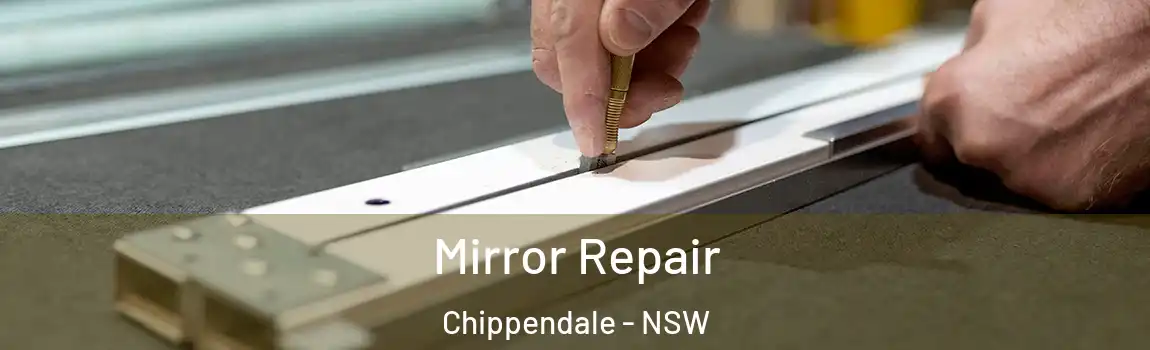  Mirror Repair Chippendale - NSW