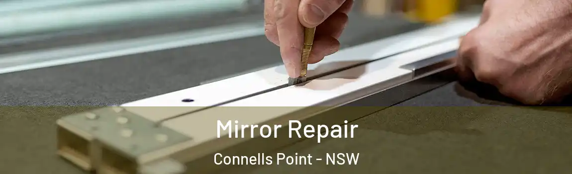  Mirror Repair Connells Point - NSW