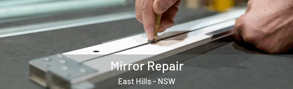  Mirror Repair East Hills - NSW