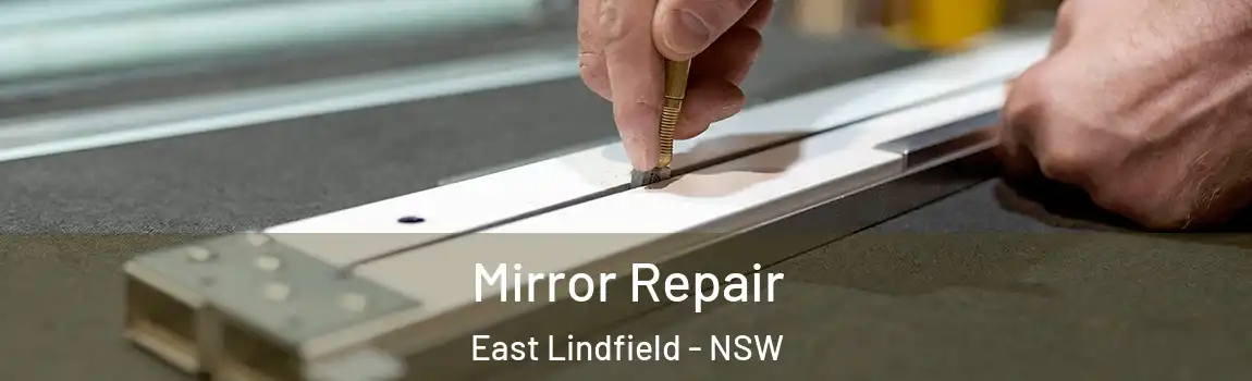  Mirror Repair East Lindfield - NSW