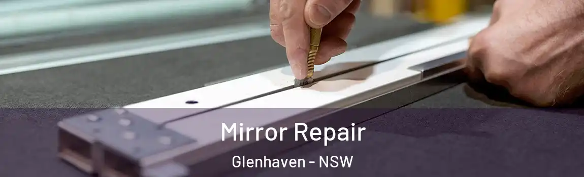  Mirror Repair Glenhaven - NSW