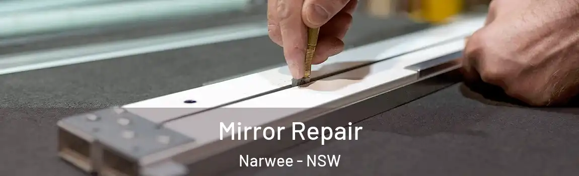  Mirror Repair Narwee - NSW