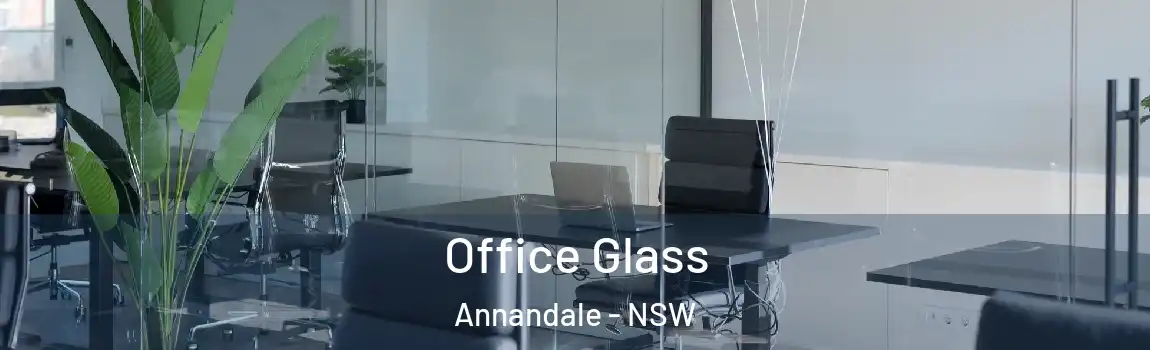  Office Glass Annandale - NSW