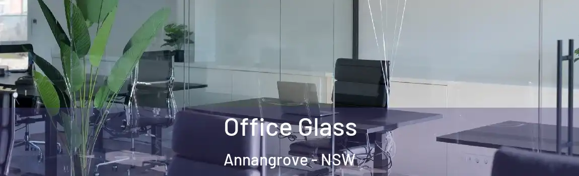  Office Glass Annangrove - NSW