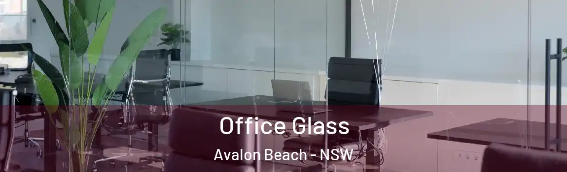  Office Glass Avalon Beach - NSW