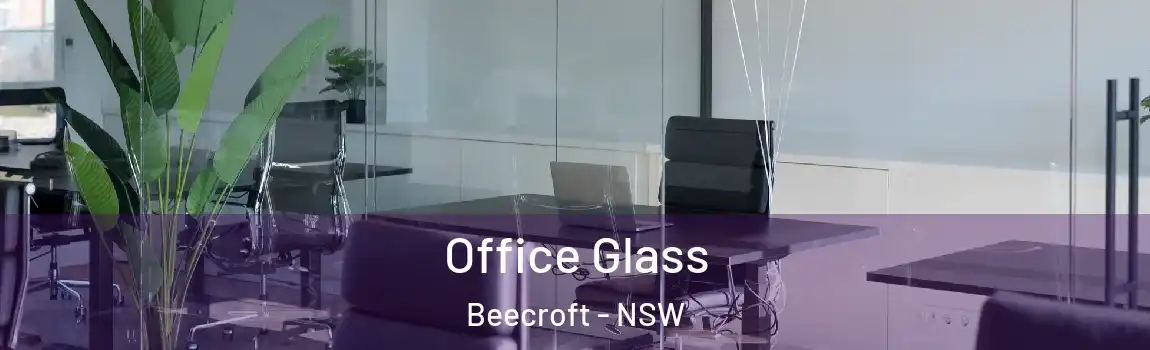  Office Glass Beecroft - NSW