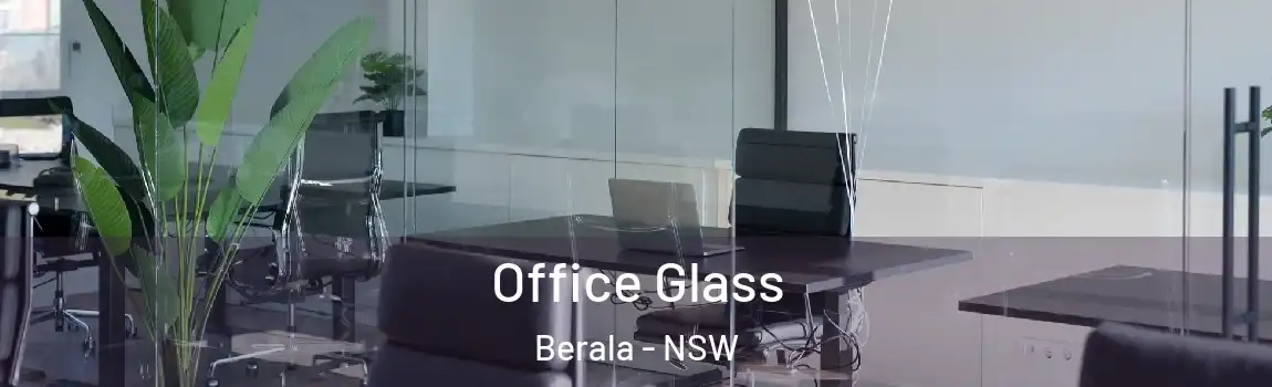  Office Glass Berala - NSW