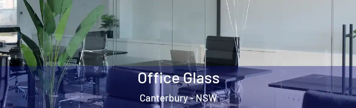  Office Glass Canterbury - NSW