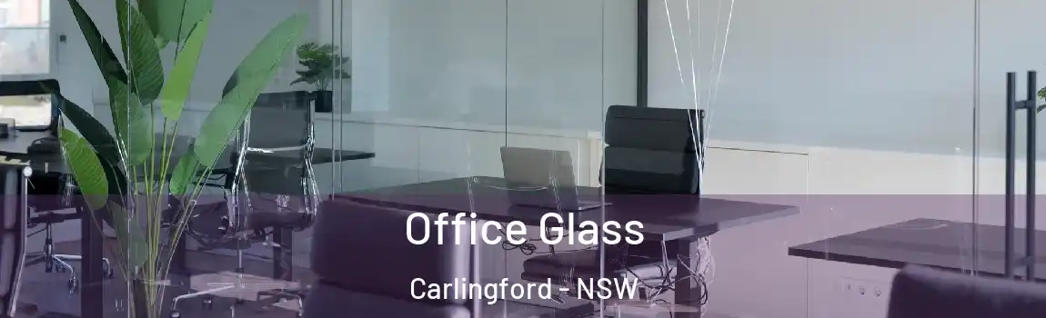  Office Glass Carlingford - NSW
