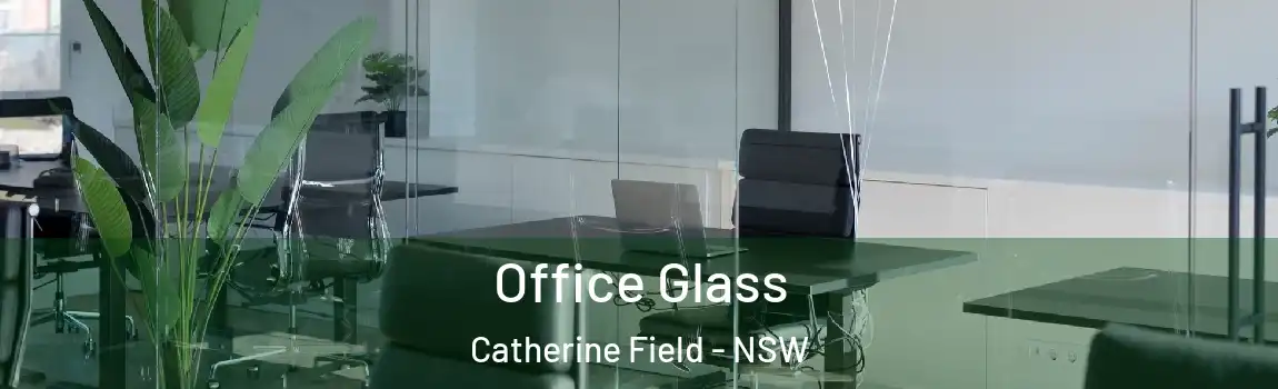  Office Glass Catherine Field - NSW