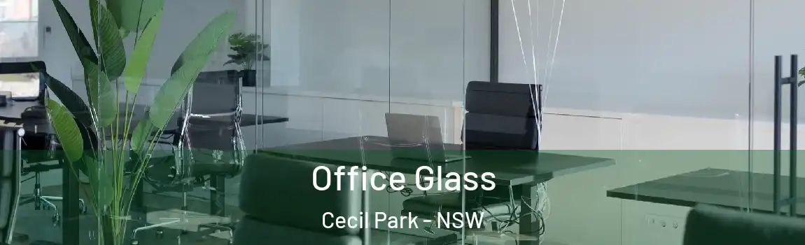  Office Glass Cecil Park - NSW