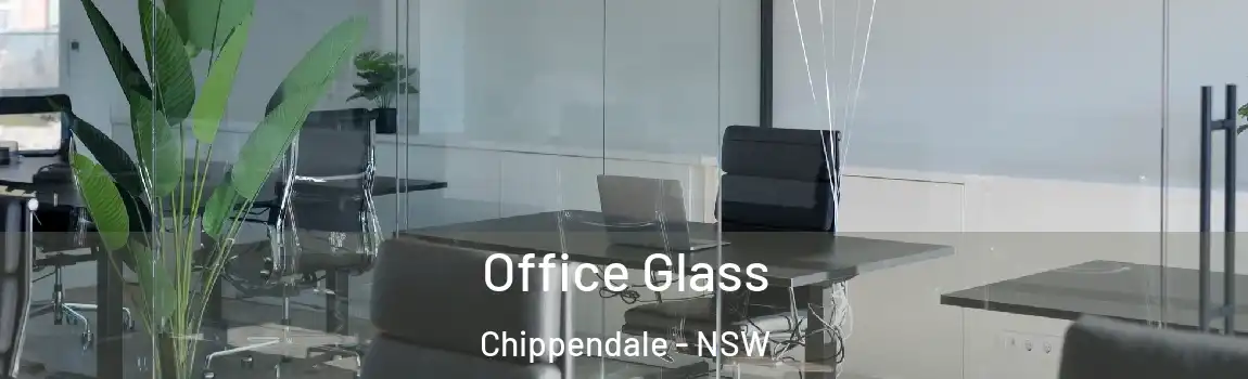  Office Glass Chippendale - NSW