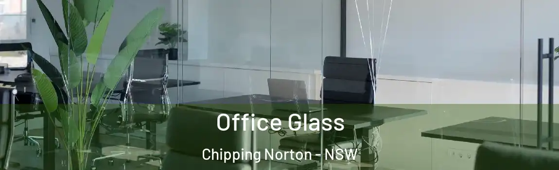  Office Glass Chipping Norton - NSW