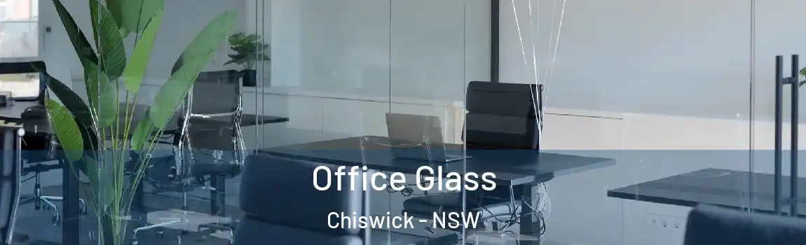  Office Glass Chiswick - NSW